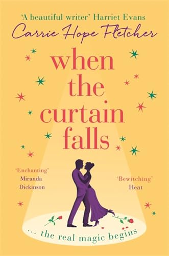 When The Curtain Falls (2019): The uplifting and romantic TOP FIVE Sunday Times bestseller von Sphere
